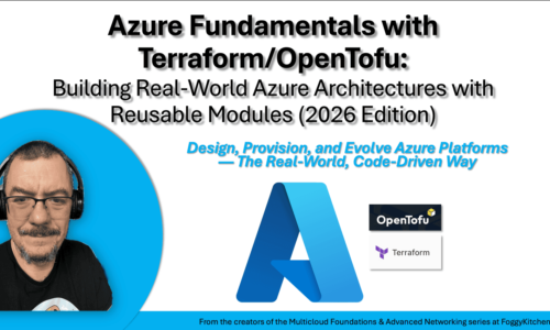 Azure Fundamentals with Terraform/OpenTofu — Build Real-World Azure Architectures with Reusable Modules (2026 Edition)